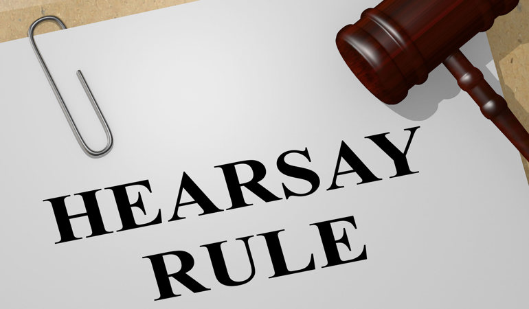 What Is the Role of Hearsay in Criminal Cases?